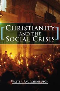 Cover image for Christianity and the Social Crisis