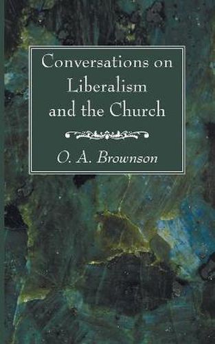 Cover image for Conversations on Liberalism and the Church