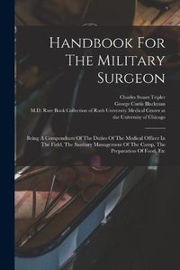 Cover image for Handbook For The Military Surgeon