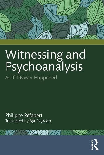 Cover image for Witnessing and Psychoanalysis