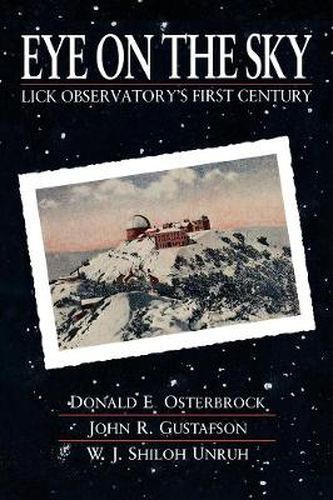 Cover image for Eye on the Sky: Lick Observatory's First Century