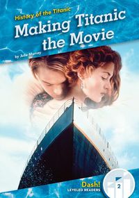 Cover image for Making Titanic the Movie