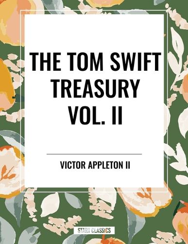Cover image for Tom Swift Treasury Vol. II