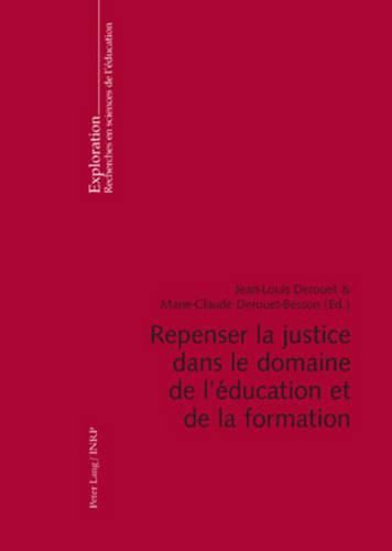Cover image for Repenser La Justice Dans Le Domaine de l'Education Et de la Formation: Co-Edition Avec l'Institut National de Recherche Pedagogique.