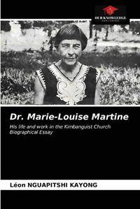 Cover image for Dr. Marie-Louise Martine