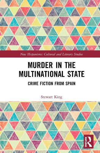 Cover image for Murder in the Multinational State: Crime Fiction from Spain