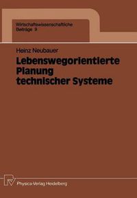 Cover image for Lebenswegorientierte Planung Technischer Systeme