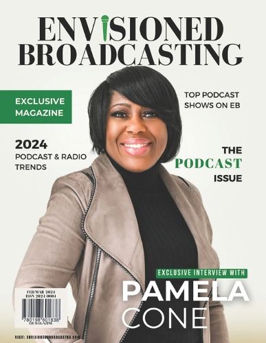 Envisioned Broadcasting Magazine - Winter Issue 4 - 2024
