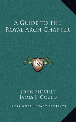 Cover image for A Guide to the Royal Arch Chapter