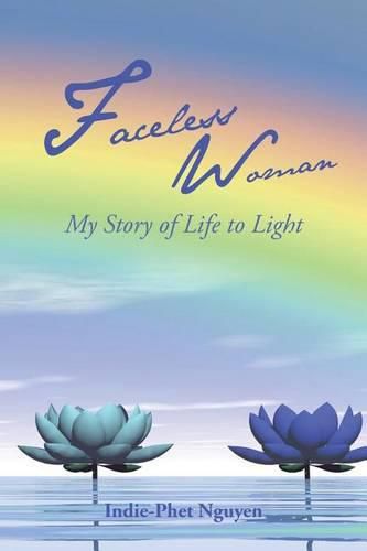 Cover image for Faceless Woman: My Story of Life to Light