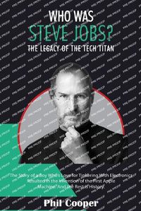 Cover image for Who Was Steve Jobs?