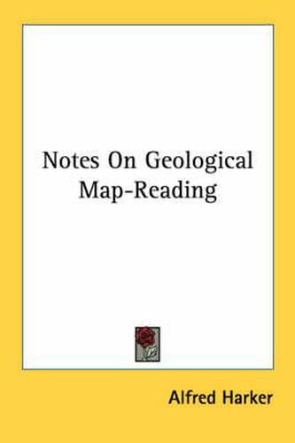 Cover image for Notes on Geological Map-Reading