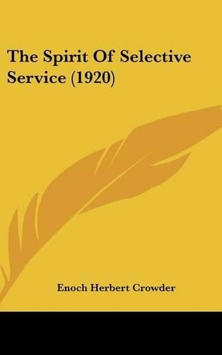 Cover image for The Spirit of Selective Service (1920)