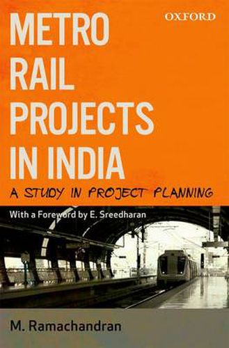 Cover image for Metro Rail Projects In India: A Study In Project Planning