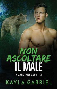 Cover image for Non ascoltare il male: per ipovedenti