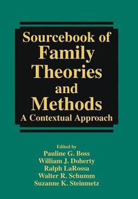 Cover image for Sourcebook of Family Theories and Methods: A Contextual Approach