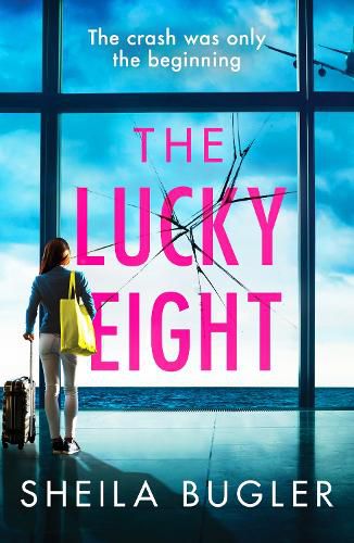 Cover image for The Lucky Eight: A gripping and unputdownable crime thriller