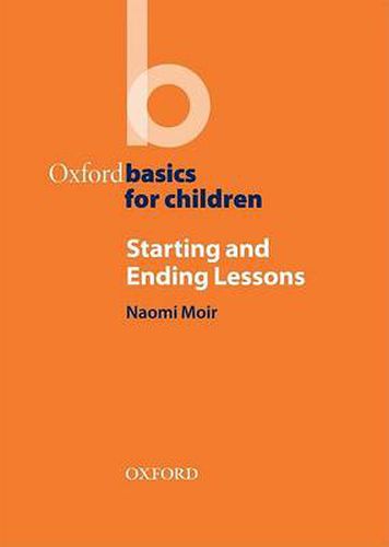 Cover image for Starting and Ending Lessons: Oxford Basics for Children