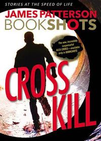 Cover image for Cross Kill: A Bookshot