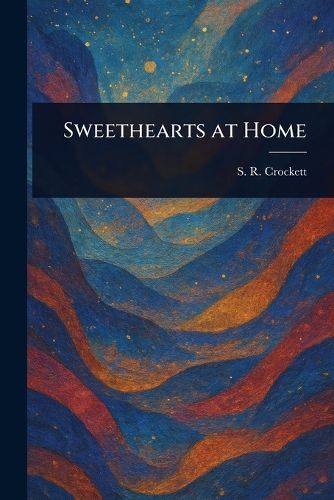 Cover image for Sweethearts at Home