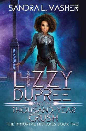 Cover image for Lizzy Dupree and the Thousand-Year Crush