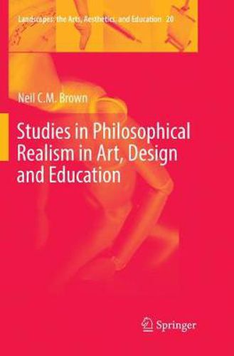 Cover image for Studies in Philosophical Realism in Art, Design and Education