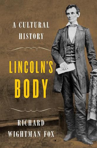 Cover image for Lincoln's Body: A Cultural History