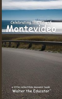 Cover image for Celebrating the City of Montevideo