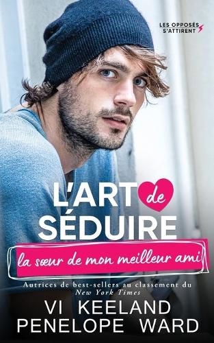 Cover image for L'art de seduire la soeur de mon meilleur ami