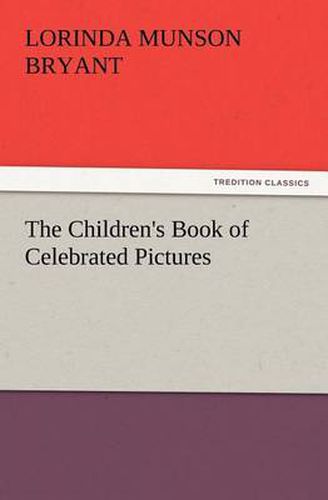 Cover image for The Children's Book of Celebrated Pictures