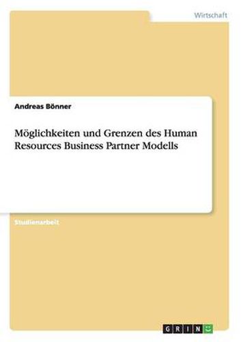 Cover image for Moeglichkeiten und Grenzen des Human Resources Business Partner Modells