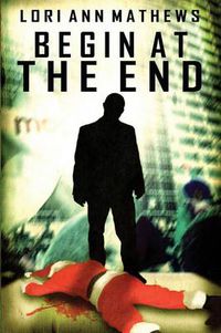 Cover image for Begin at the End