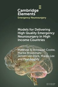 Cover image for Models for Delivering High Quality Emergency Neurosurgery in High Income Countries