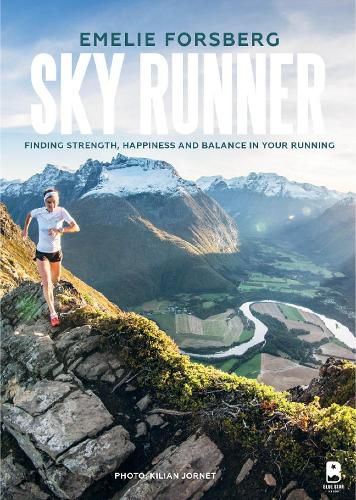 Cover image for Sky Runner: Finding Strength, Happiness, And Balance In Your Running