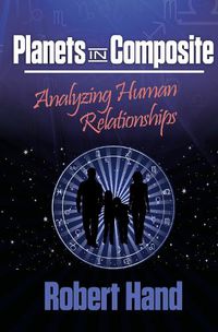 Cover image for Planets in Composite: Analyzing Human Relationships