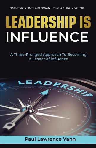 Leadership Is Influence