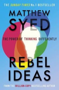 Cover image for Rebel Ideas: The Power of Thinking Differently