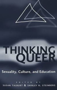 Cover image for Thinking Queer: Sexuality, Culture, and Education