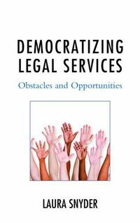 Cover image for Democratizing Legal Services: Obstacles and Opportunities