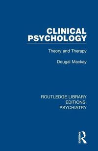 Cover image for Clinical Psychology: Theory and Therapy