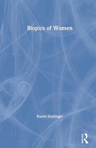 Cover image for Biopics of Women