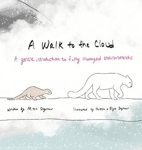 Cover image for A Walk to the Cloud: A Gentle Introduction to Fully Managed Environments