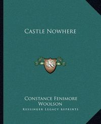 Cover image for Castle Nowhere