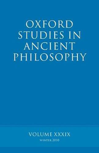 Cover image for Oxford Studies in Ancient Philosophy volume 39