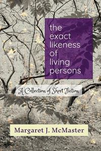 Cover image for The Exact Likeness of Living Persons