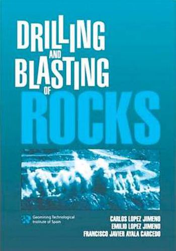 Cover image for Drilling and Blasting of Rocks