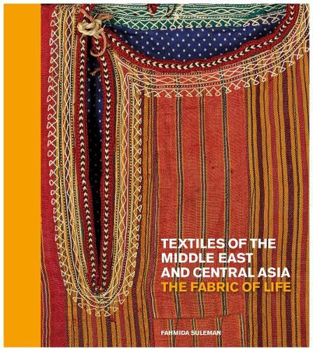 Cover image for Textiles of the Middle East and Central Asia: The Fabric of Life