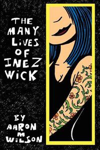 Cover image for The Many Lives of Inez Wick