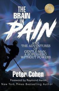 Cover image for The Brain in Pain: The Adventures of Gentle-Man, A Superhero Without Powers