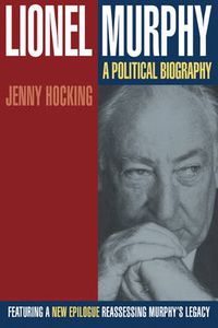 Cover image for Lionel Murphy: A Political Biography